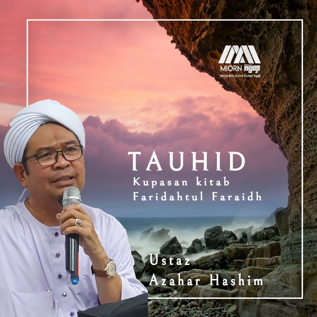 USTAZ AZAHAR HASHIM – ILMU TAUHID – MIORN